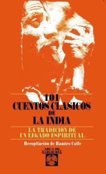 Paperback 101 Cuentos Clasicos de la India: La Tradicion de un Legado Espiritual [Spanish] Book