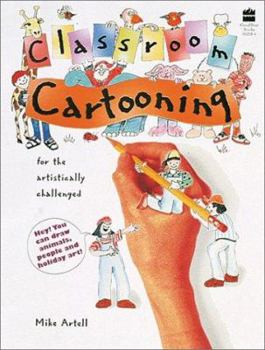 Paperback Classroom Cartooning: For the Artistically Challenged Book