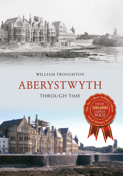 Paperback Aberystwyth Through Time Book