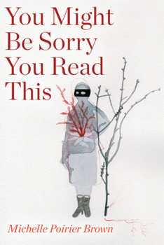 Paperback You Might Be Sorry You Read This Book