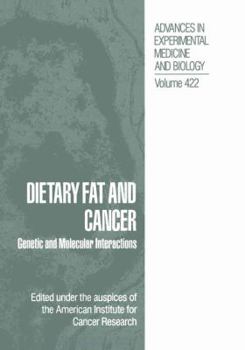 Dietary Fat and Cancer: Genetic and Molecular Interactions