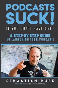 Paperback Podcasts SUCK!: (if you don't have one) Book