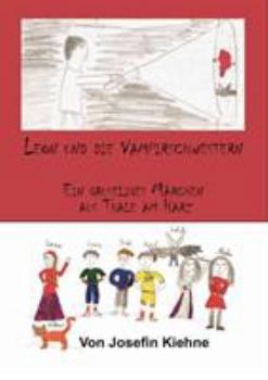 Paperback Leon und die Vampirschwestern: Ein Gruselmärchen aus Thale am Harz [German] Book