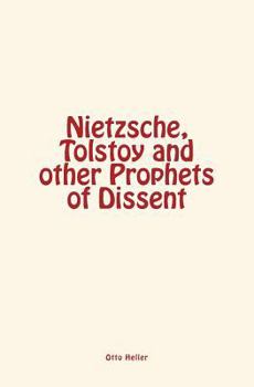 Paperback Nietzsche, Tolstoy and other Prophets of Dissent Book