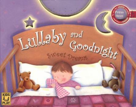 Hardcover Lullaby and Goodnight: Sweet Dreams Book