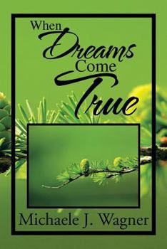 Paperback When Dreams Come True Book