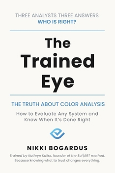 Paperback The Trained Eye: The Truth about Color analysis Book