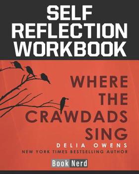 Paperback Self-Reflection Workbook: Where the Crawdads Sing Book