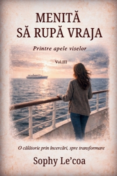 Paperback MenitĂ SĂ RupĂ Vraja: Printre apele viselor [Romansh] Book