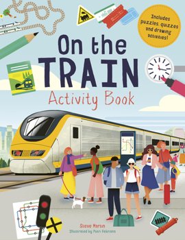 Paperback On the Train Activity Book: Includes Puzzles, Quizzes, and Drawing Activities! Book