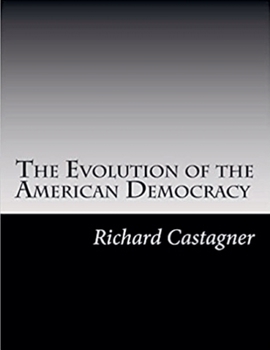 Paperback The Evolution of the American Democracy Book