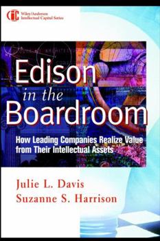 Hardcover Edison in the Boardroom: How Leading Companies Realize Value from Their Intellectual Assets Book