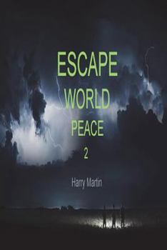 Paperback Escape World Peace 2: Edition 2 Book