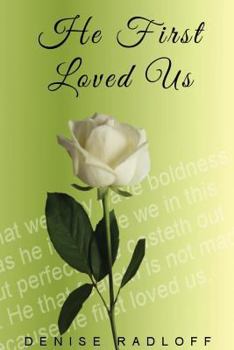 Paperback He First Loved Us: Prophetic Daily Devotionals Book