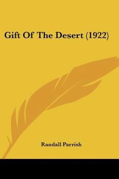 Paperback Gift Of The Desert (1922) Book