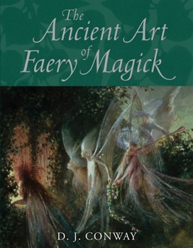 Paperback The Ancient Art of Faery Magick Book