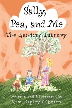 The Lending Library (Sally, Pea, and Me)