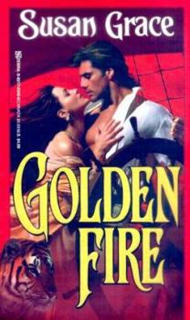 Golden Fire - Book #4 of the Destiny's Lady