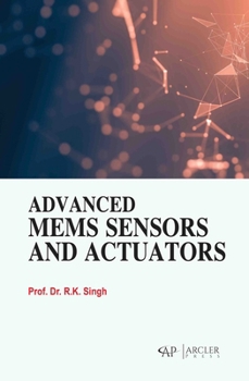 Advanced Mems Sensors and Actuators