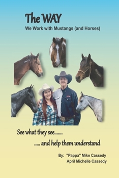 Paperback The WAY We Work with Mustangs (and Horses) Book