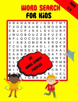 Word Search For Kids: 20 Word Search Puzzles for Children Ages 6 - 9 to Improve Spelling And Vocabulary