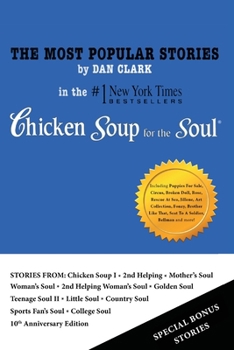Paperback The Most Popular Stories By Dan Clark in Chicken Soup for the Soul Book