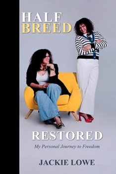 Paperback Half Breed: Restored: My Personal Journey to Freedom Book
