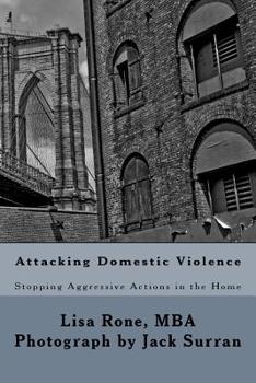 Paperback Attacking Domestic Violence: Stopping Aggressive Actions in the Home Book