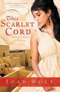 This Scarlet Cord: The Love Story of Rahab - Book  of the Biblical Fiction