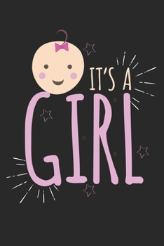 It's a girl: Calendar, weekly planner, diary, notebook, book 105 pages in softcover. One week on one double page. For all appointments, notes and tasks that you want to take down and not forget. For 5