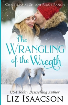 Paperback The Wrangling of the Wreath: Glover Family Saga & Christian Romance Book