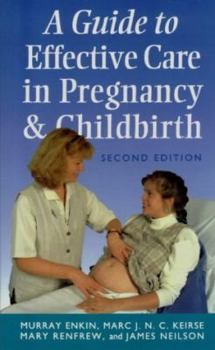 Paperback A Guide to Effective Care in Pregnancy and Childbirth Book