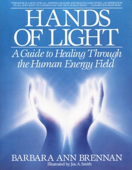 Paperback Hands of Light: A Guide to Healing Through the Human Energy Field Book