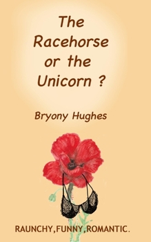 Paperback The Racehorse or the Unicorn? Book