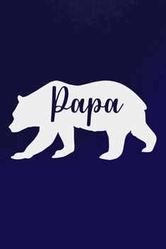 Paperback Papa Bear: Blank Lined Notebook: 6x9 110 Blank Pages Plain White Paper Soft Cover Book