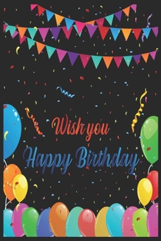 I wish you happy birthday: Being Awesome, Notebook Birthday Gift,  Lined Notebook / Journal Gift