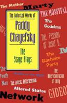 Paperback The Collected Works of Paddy Chayefsky: The Stage Plays Book