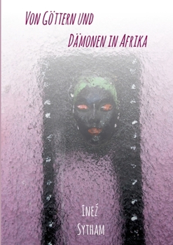 Paperback Von G?ttern und D?monen in Afrika [German] Book