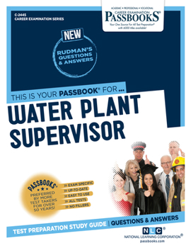Paperback Water Plant Supervisor (C-2445): Passbooks Study Guide Volume 2445 Book