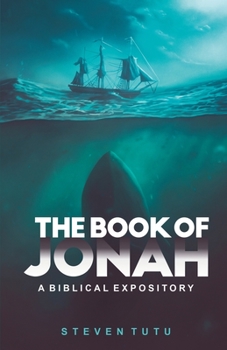 Paperback The Book of Jonah: A Biblical Expository Book