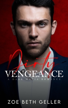 Paperback Dirty Vengeance: A Dark Mafia Romance: (Micheli Mafia) Book 2 Book