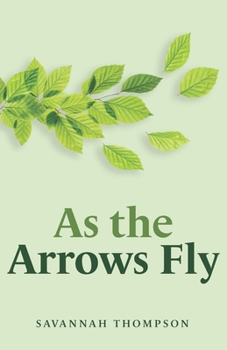 Paperback As the Arrows Fly Book