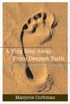 Paperback A Tiny Step Away from Deepest Faith Book