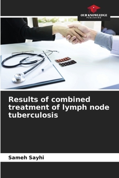 Paperback Results of combined treatment of lymph node tuberculosis Book