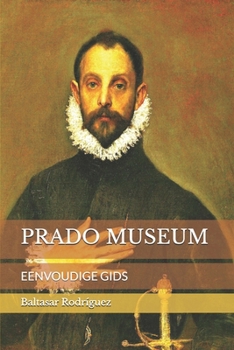 Prado Museum: Eenvoudige Gids