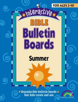 Paperback Interactive Bible Bulletin Boards: Summer: Ages 2-10 Book