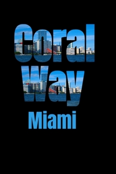 Coral Way: Miami Neighborhood Skyline