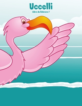 Paperback Uccelli Libro da Colorare 7 [Italian] Book