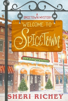 Hardcover Welcome to Spicetown: A Spicetown Mystery Book