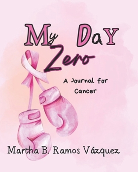 Paperback My Day Zero: Cancer Diary [Spanish] Book